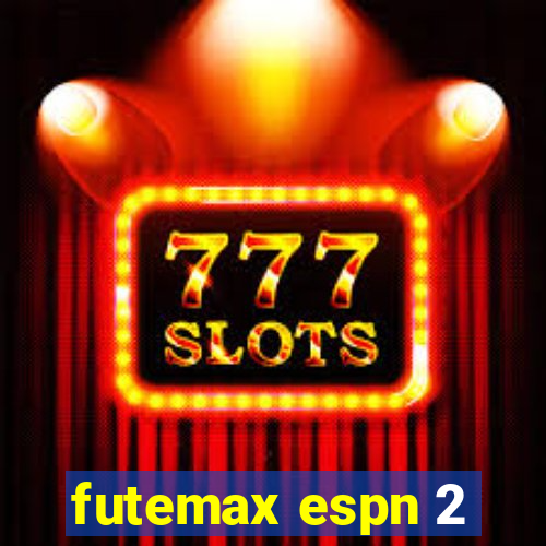 futemax espn 2